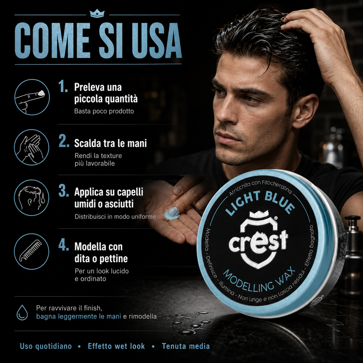 Immagine Shopify della CREST Cera Light Blue 100 ml con istruzioni d’uso: preleva una piccola quantità, scalda tra le mani, applica su capelli umidi o asciutti e modella con dita o pettine per un look wet look lucido e ordinato.